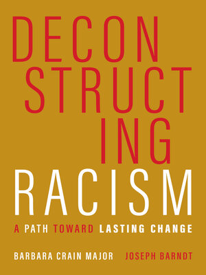 cover image of Deconstructing Racism